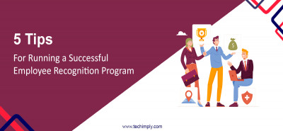 5 Tips for Running a Successful Employee Recognition Program